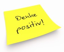 Notizzettel - Denke positiv!